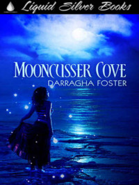 Foster Darragha — Moon Cussler Cove