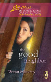 Mignerey Sharon — The Good Neighbor
