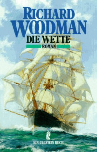 Woodmann Richard — Die Wette