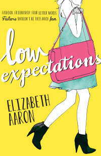 Elizabeth Aaron — Low Expectations