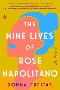 Donna Freitas — The Nine Lives of Rose Napolitano