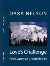 Nelson, Dara J — Love's Challenge