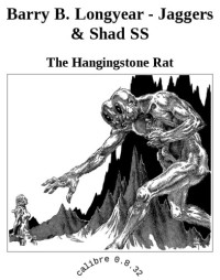 Longyear, Barry B — The Hangingstone Rat