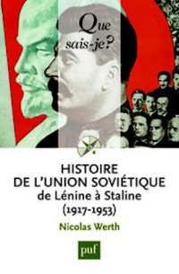 Nicolas Werth — Histoire de l'Union soviétique de Lénine à Staline (1917-1953)