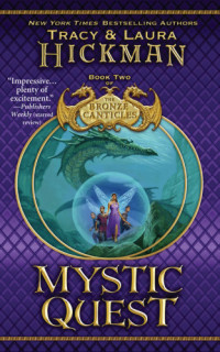 Hickman Tracy; Hickman Laura — Mystic Quest