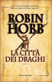 Hobb Robin — La città dei draghi