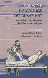 Wolf Ror — Die Vorzüge der Dunkelheit