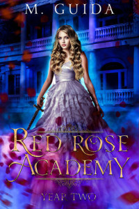 M Guida — Red Rose Academy Year Two