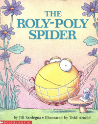  — The Roly-Poly Spider