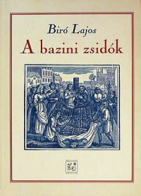 Bíró Lajos — A bazini zsidók