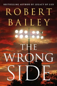 Robert  Bailey — The Wrong Side