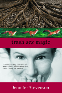 Jennifer Stevenson — Trash Sex Magic