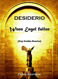 Grayson Carol — Desiderio - Wenn Engel fallen