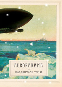 Valtat, Jean-Christophe — Aurorarama