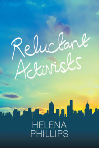 Phillips Helena — Reluctant Activists