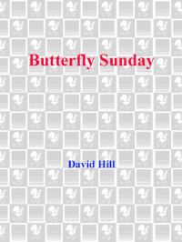 Hill David — Butterfly Sunday