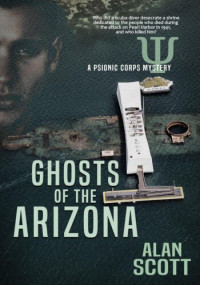 Alan Scott — Ghosts of the Arizona
