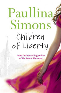 Simons Paullina — Children of Liberty