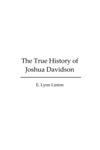Linton, E Lynn — The True History of Joshua Davidson