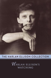 Ellison Harlan — Harlan Ellison's Watching