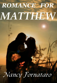 Fornataro Nancy — Romance for Matthew