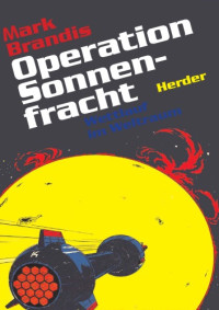 Brandis Mark — Operation Sonnenfracht