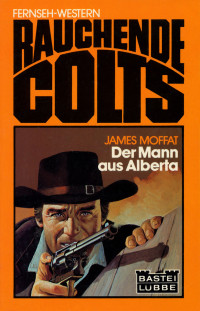 Moffat James — Der Mann aus Alberta