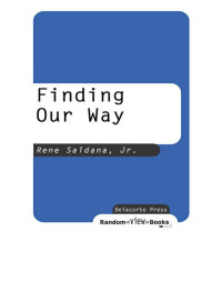 Saldana, Rene Jr — Finding Our Way