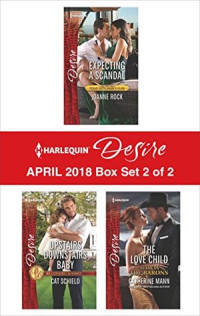 Joanne Rock, Cat Schield, Catherine Mann — Harlequin Desire April 2018--Box Set 2 of 2