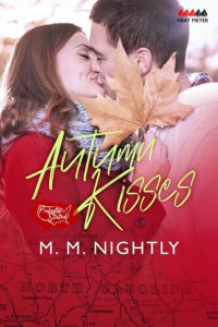 M.M. Nightly — Autumn Kisses