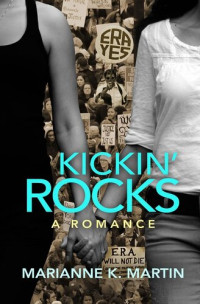 Marianne K. Martin — Kickin' Rocks