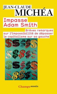 Michea, Jean-Claude — Impasse Adam Smith