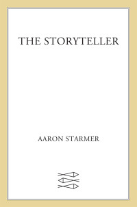 Starmer Aaron — The Storyteller