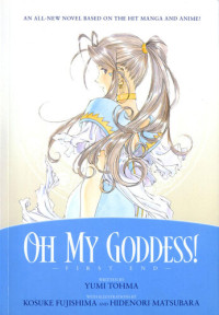 Kosuke Fujishima; Yumi Tohma; Hidenori Matsubara — Oh My Goddess!: First End