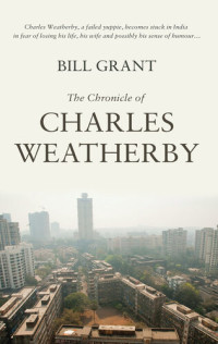 Bill Grant — The Chronicle of Charles Weatherby