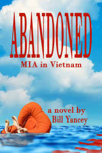 Yancey Bill — Abandoned: MIA in Vietnam