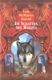 Bujold, Lois McMaster — Im Schatten des Wolfes