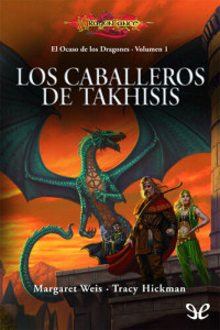 Margaret Weis & Tracy Hickman — Los caballeros de Takhisis