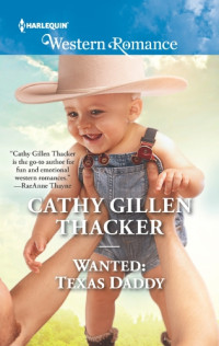 Thacker, Cathy Gillen — Wanted: Texas Daddy