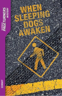 Anne Schraff — When Sleeping Dogs Awaken