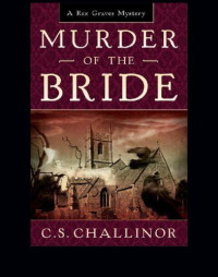 Challinor, C S — Murder of the Bride