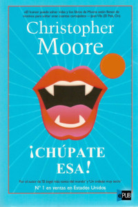 Moore, Christopher G — ¡Chúpate Esa!