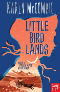 Karen McCombie — Little Bird Lands