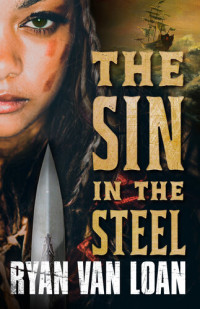 Ryan Van Loan — The Sin in the Steel