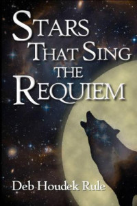 Rule, Deb Houdek — Stars That Sing the Requiem