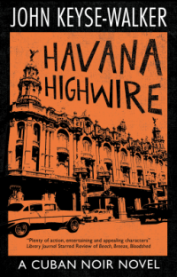 John Keyse-Walker — Havana Highwire