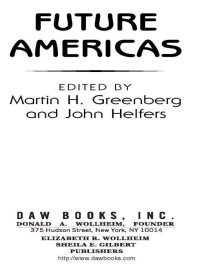 Greenberg Martin H; Helfers John (Editor) — Future Americas