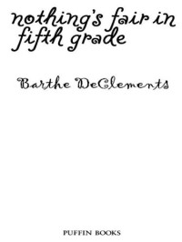 DeClements Barthe — Nothing's Fair in Fifth Grade