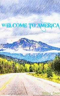 Adeline Loron — Welcome to America