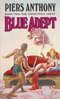 Piers Anthony — Apprentice Adept, Book 2 - Blue Adept